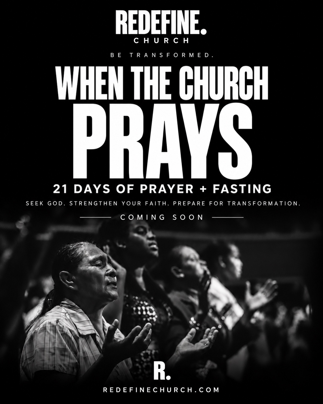 When the Church Prays: 21 days of prayer and fasting. Coming soon.